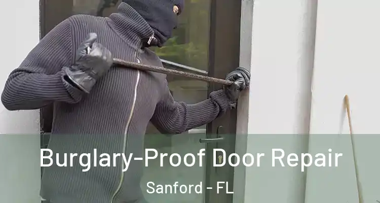  Burglary-Proof Door Repair Sanford - FL
