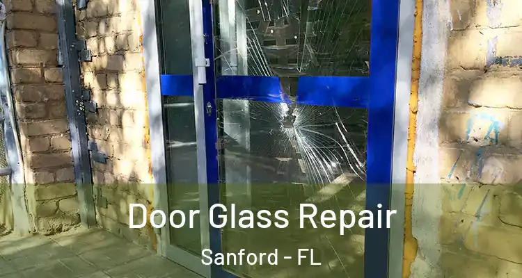  Door Glass Repair Sanford - FL