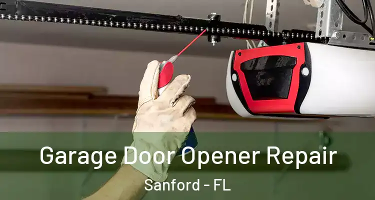  Garage Door Opener Repair Sanford - FL