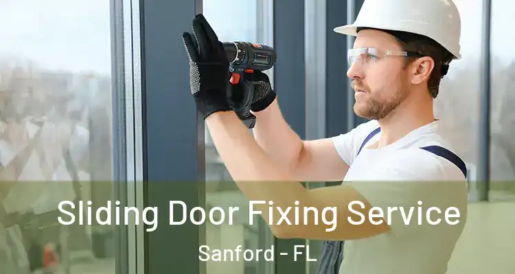  Sliding Door Fixing Service Sanford - FL