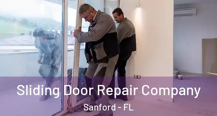  Sliding Door Repair Company Sanford - FL