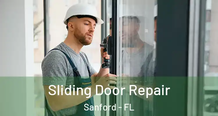  Sliding Door Repair Sanford - FL