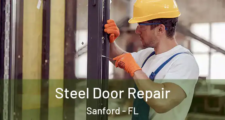  Steel Door Repair Sanford - FL