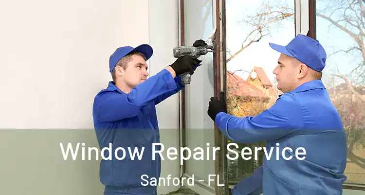  Window Repair Service Sanford - FL